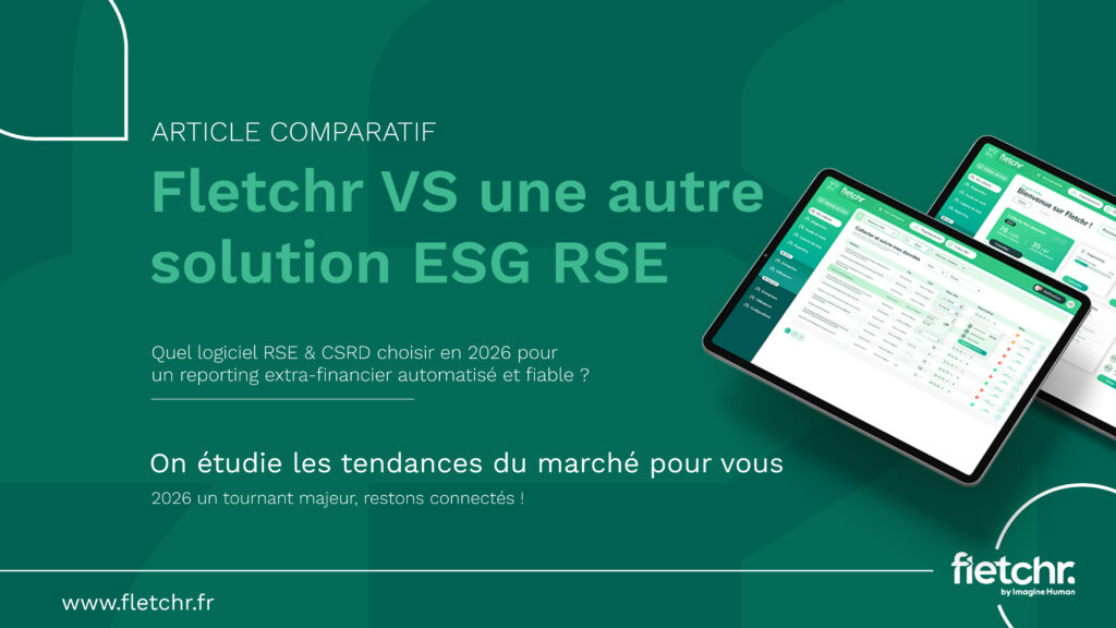 Fletchr - Quel logiciel RSE & CSRD choisir en 2026 pour un reporting extra-financier automatisé et fiable ?
